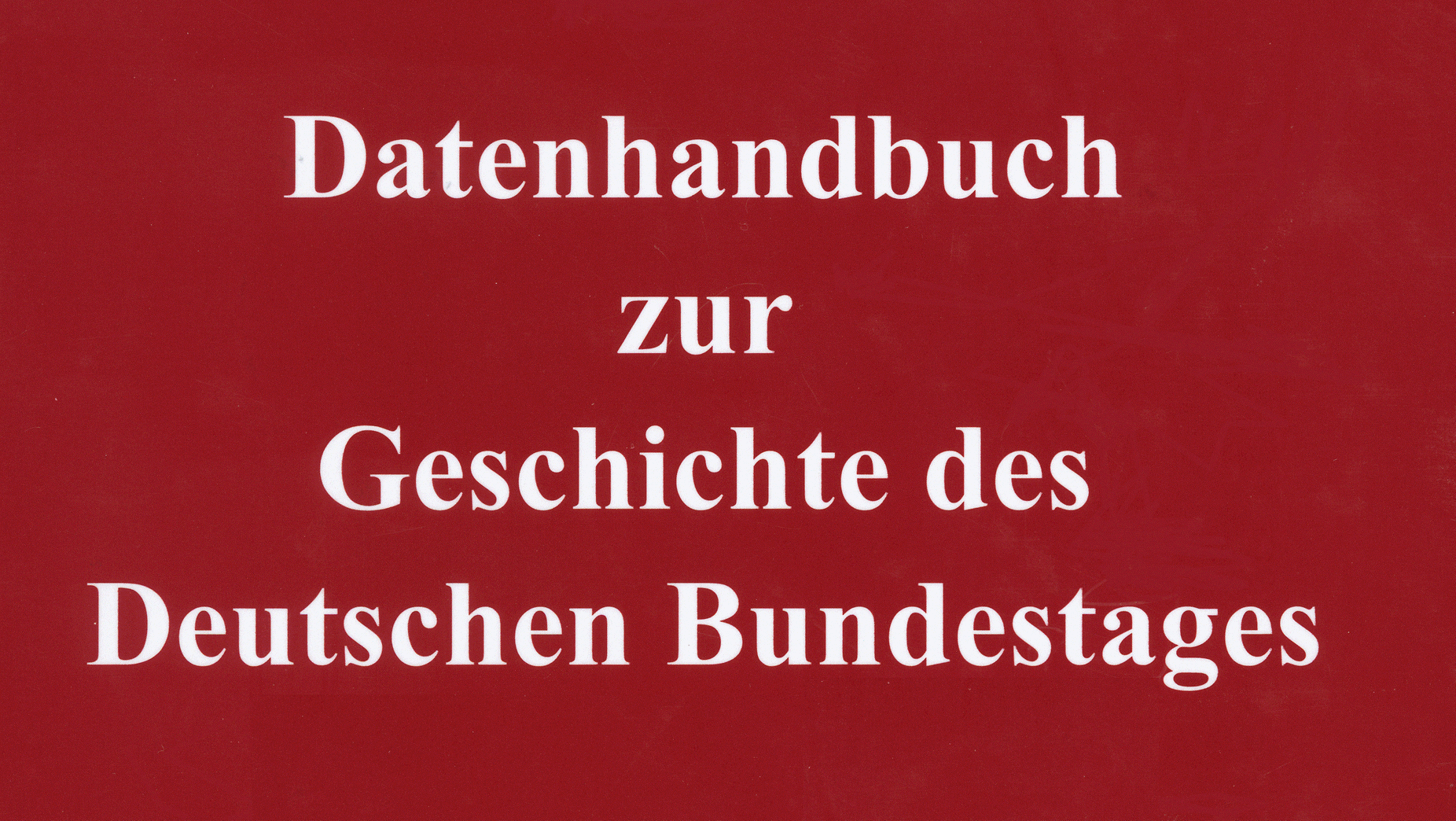 Deutscher Bundestag - Onlineausgabe Des Datenhandbuchs Zur Geschichte ...